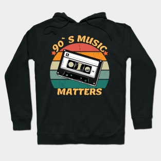 90's Music Matters Shirt, Retro 1990's Shirt, Vintage 90's Gift, Funny 90's Music T-Shirt, Shirt For Men, Shirt For Women, Trendy Shirt Hoodie